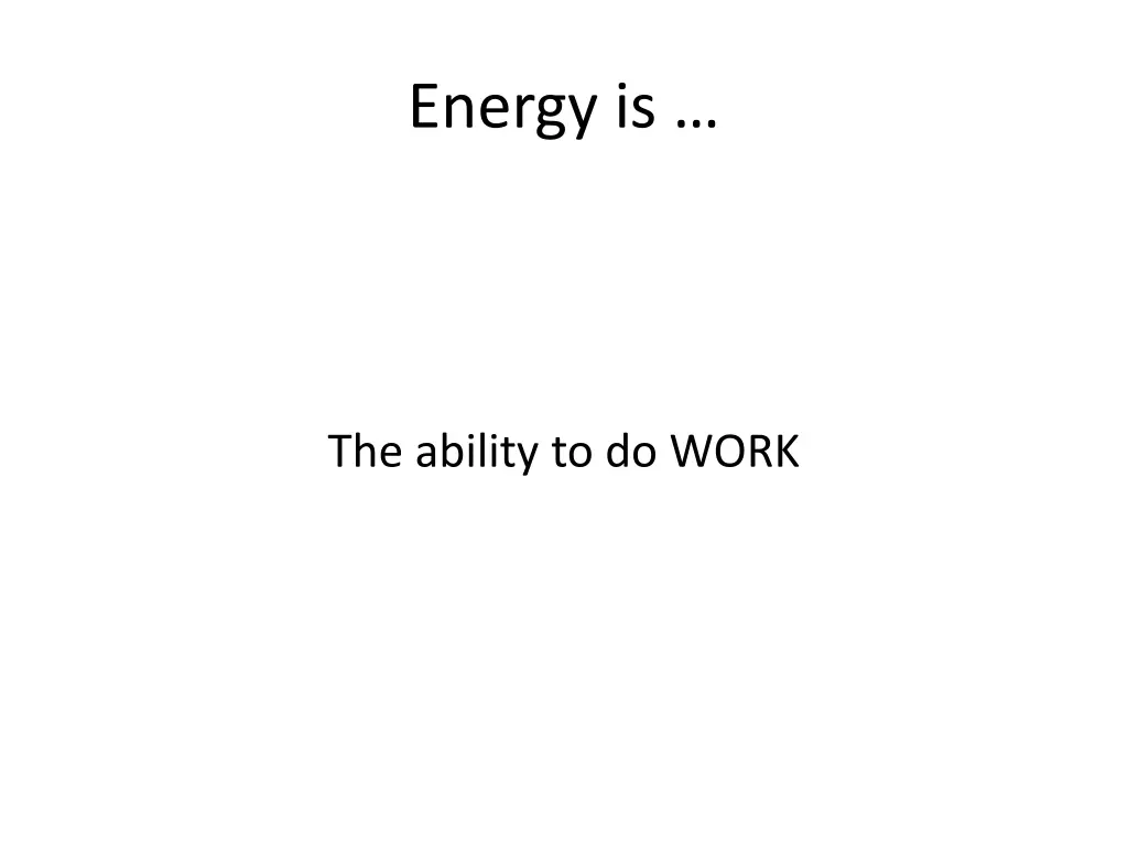 energy is 1