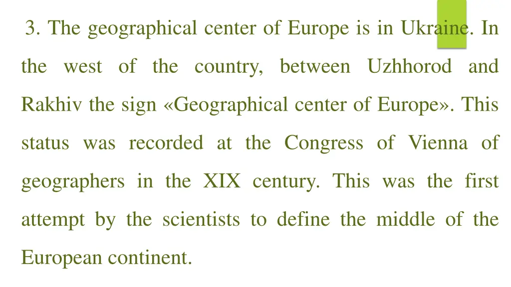 3 the geographical center of europe is in ukraine