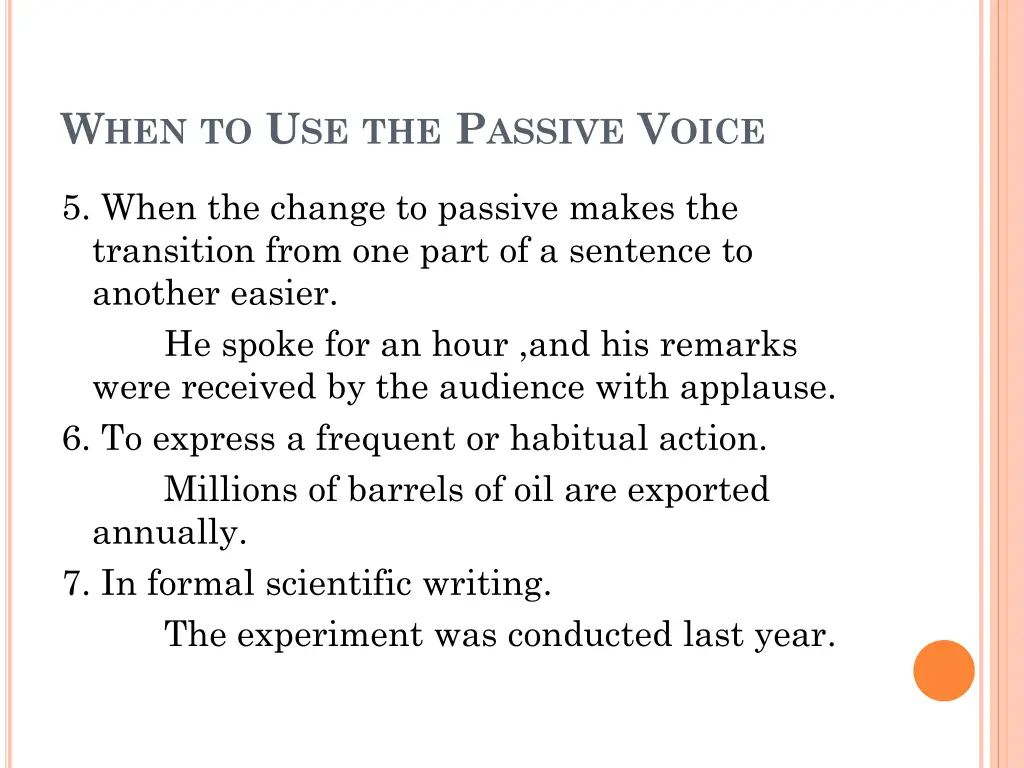w hen to u se the p assive v oice 1