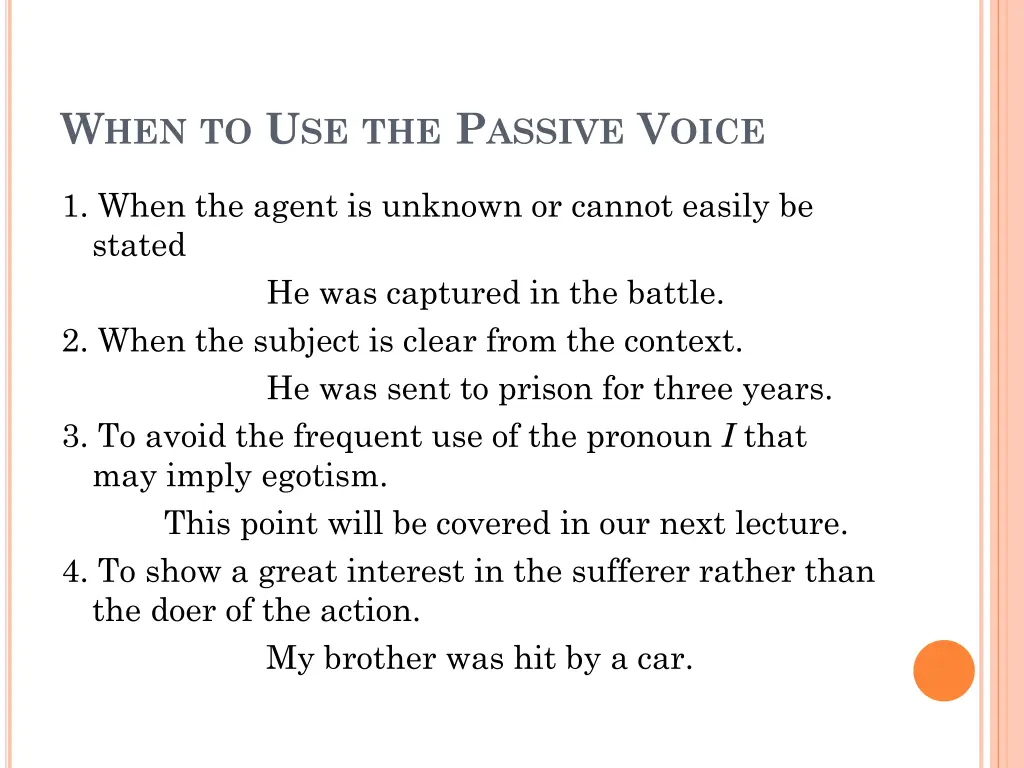 w hen to u se the p assive v oice