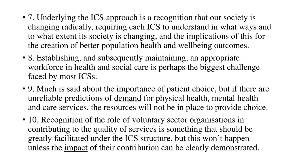 7 underlying the ics approach is a recognition