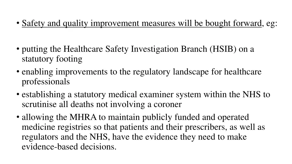 safety and quality improvement measures will