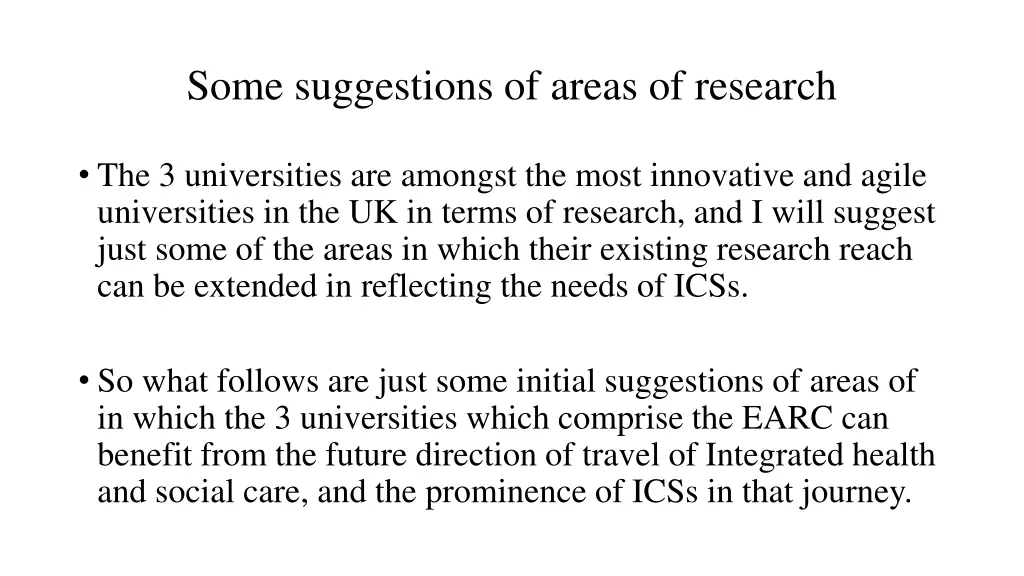 some suggestions of areas of research