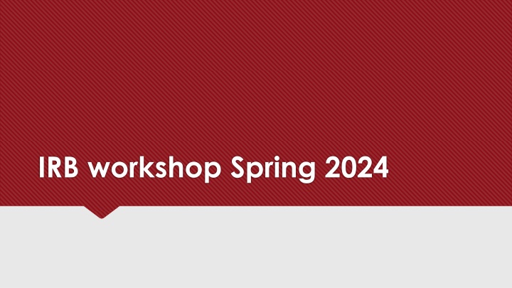 irb workshop spring 2024