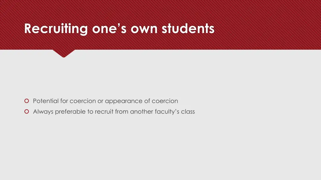 recruiting one s own students