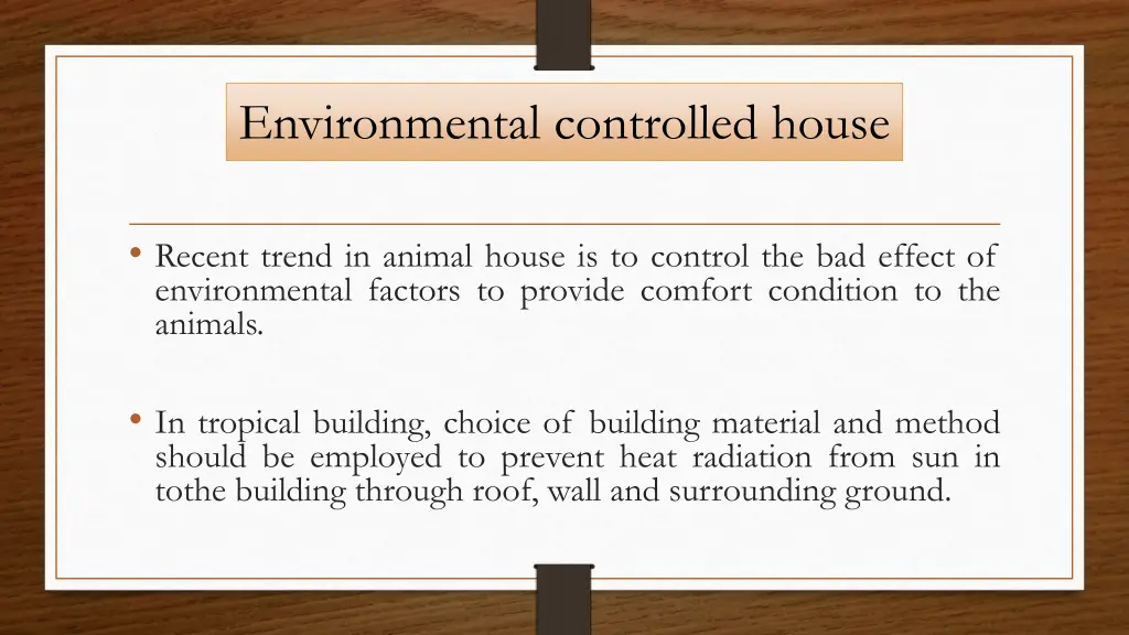 environmental controlled house