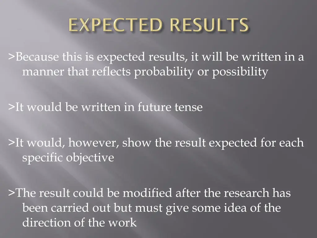 because this is expected results it will