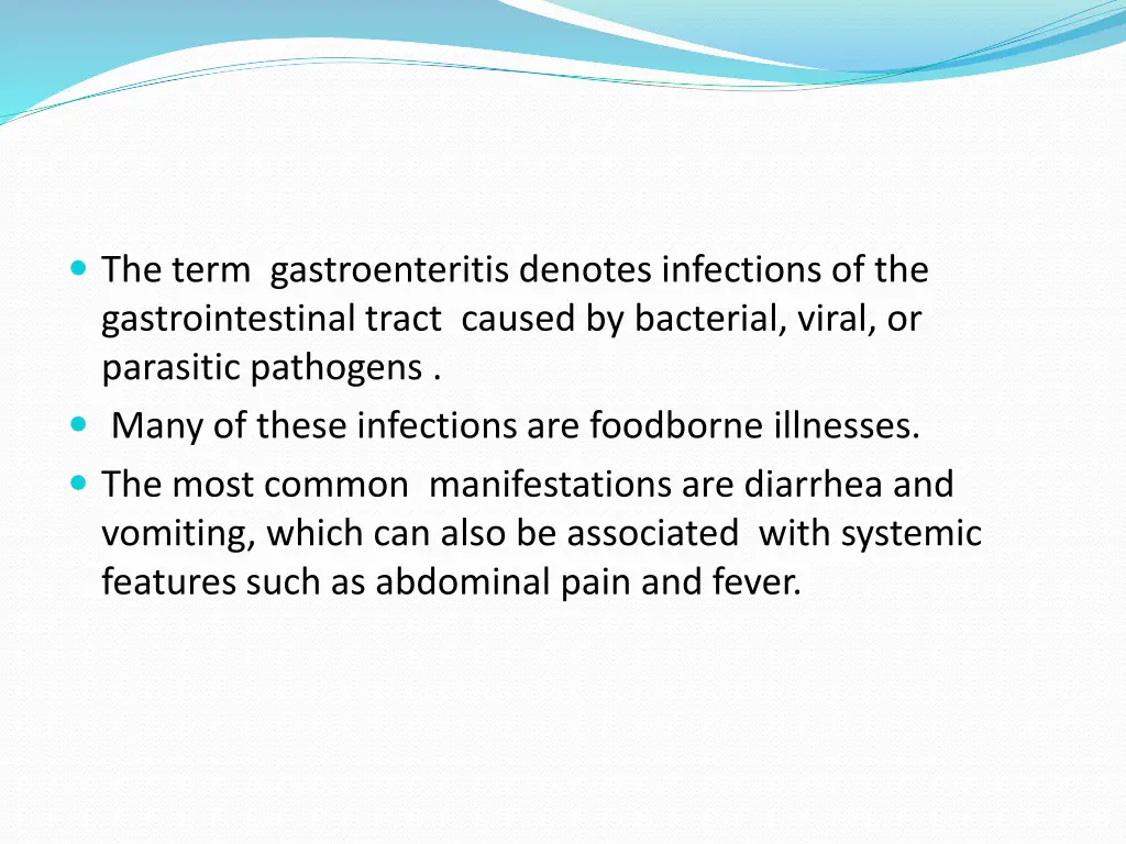 the term gastroenteritis denotes infections