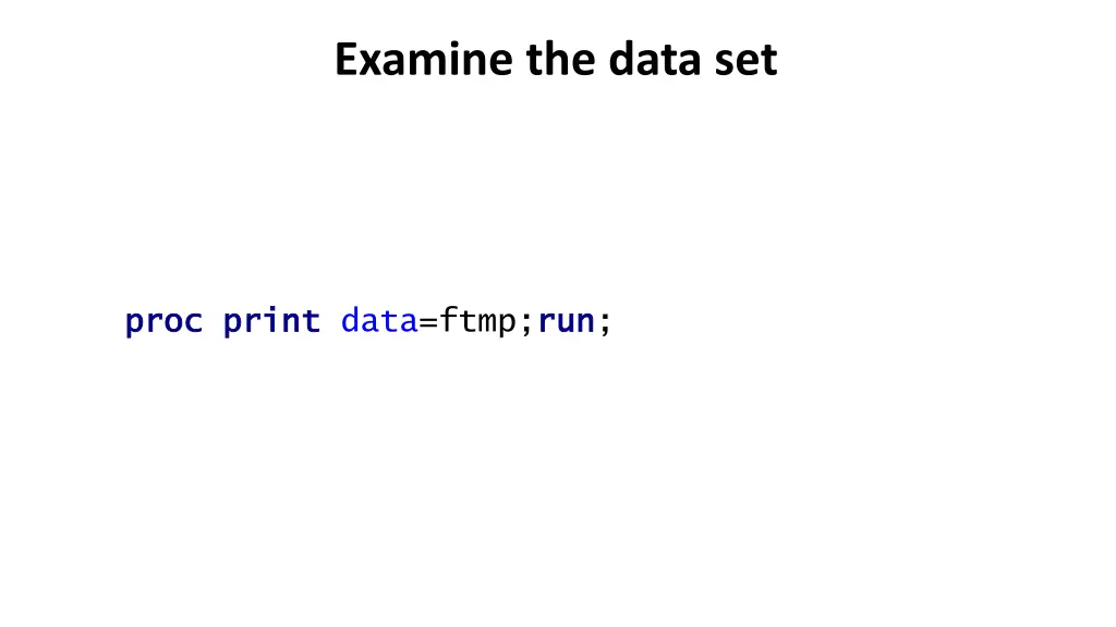 examine the data set