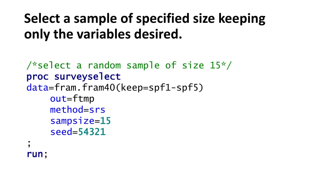 select a sample of specified size keeping only