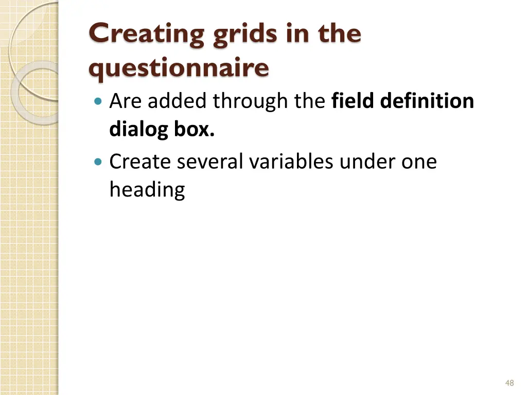 creating grids in the questionnaire are added