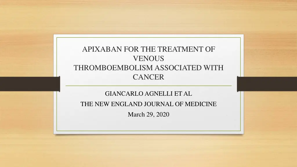 apixaban for the treatment of venous