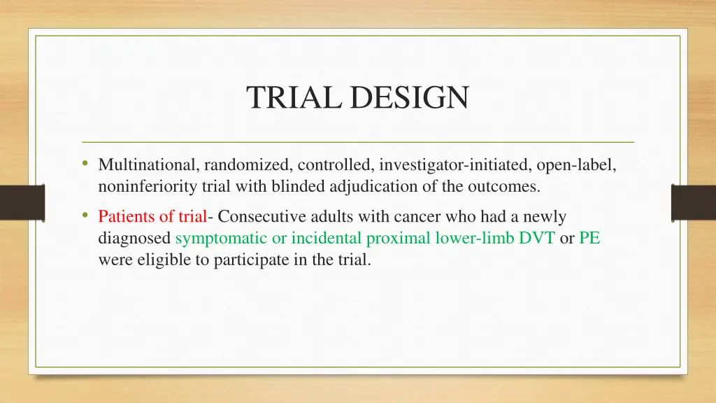 trial design