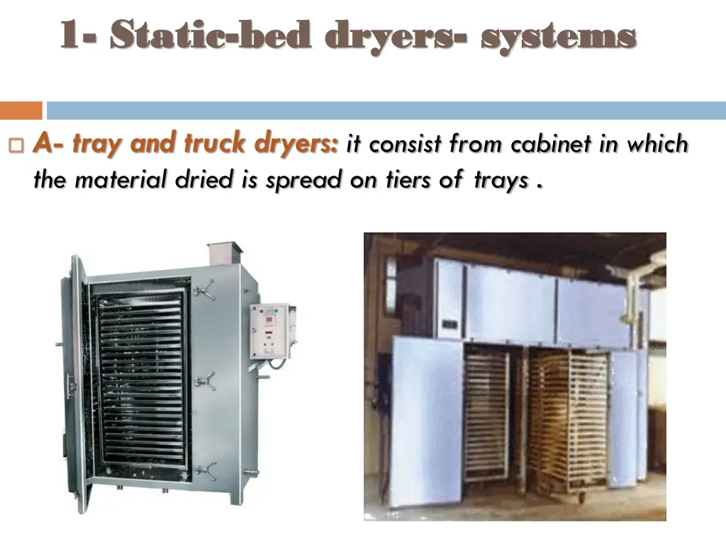 1 1 static static bed dryers bed dryers systems