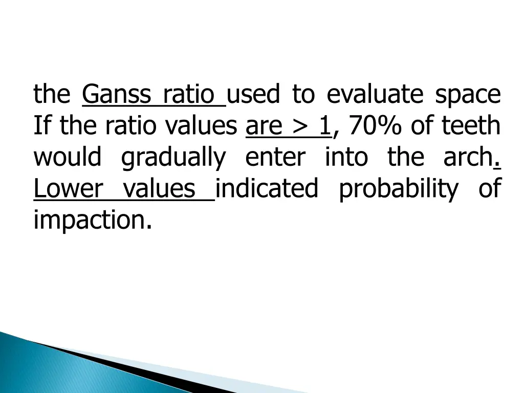 the ganss ratio used to evaluate space