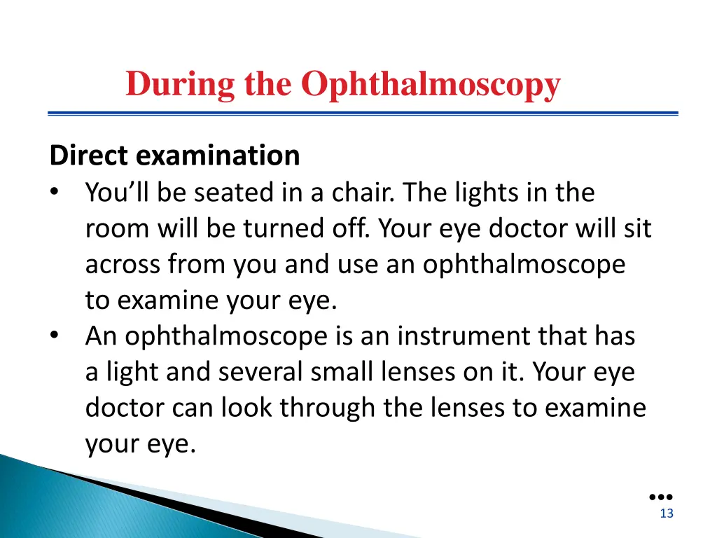 during the ophthalmoscopy 2