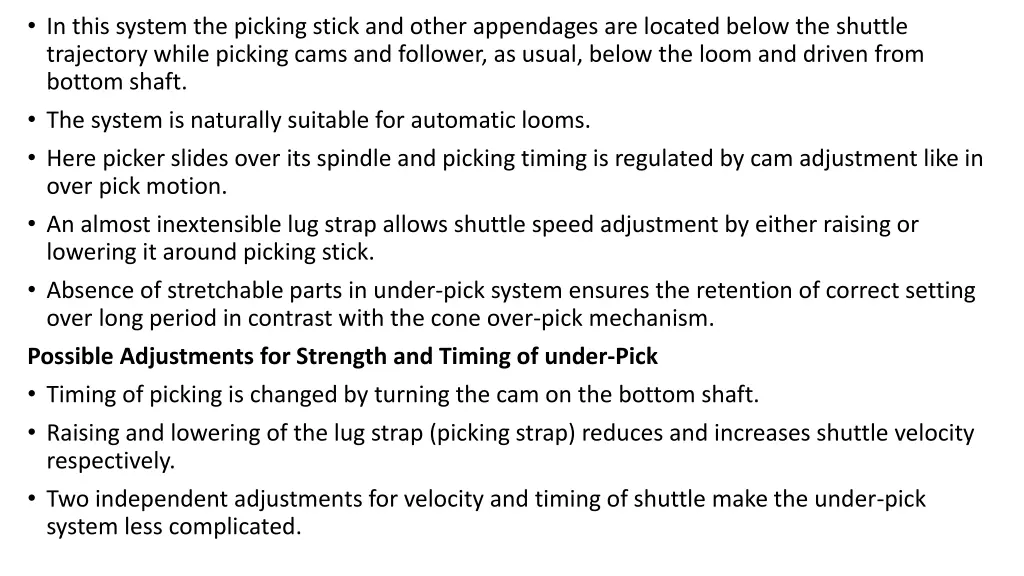 in this system the picking stick and other