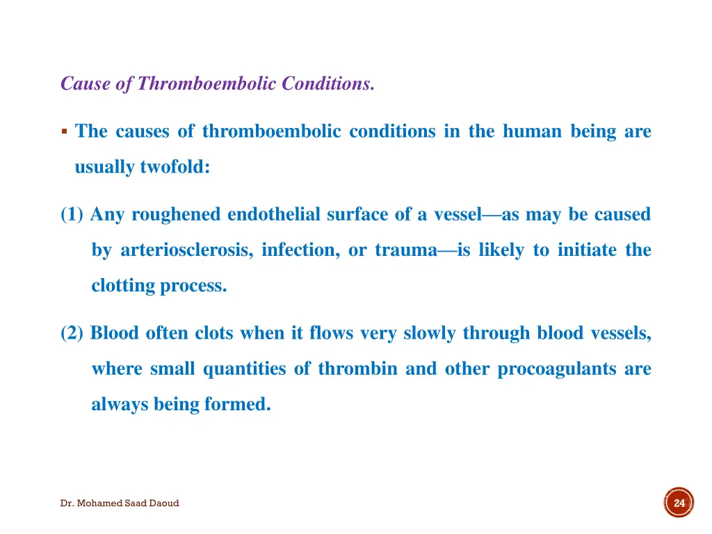cause of thromboembolic conditions