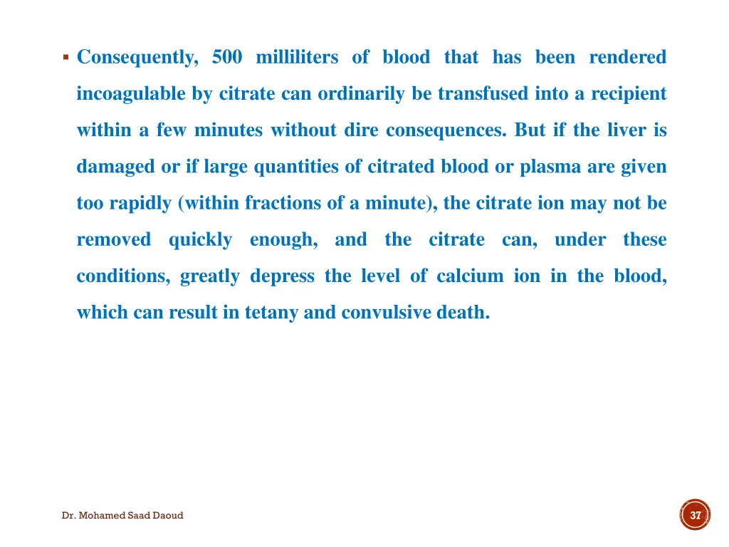 consequently 500 milliliters of blood that