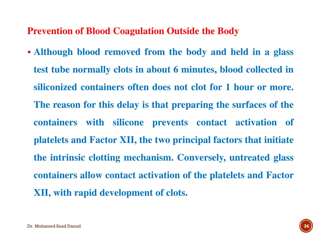 prevention of blood coagulation outside the body