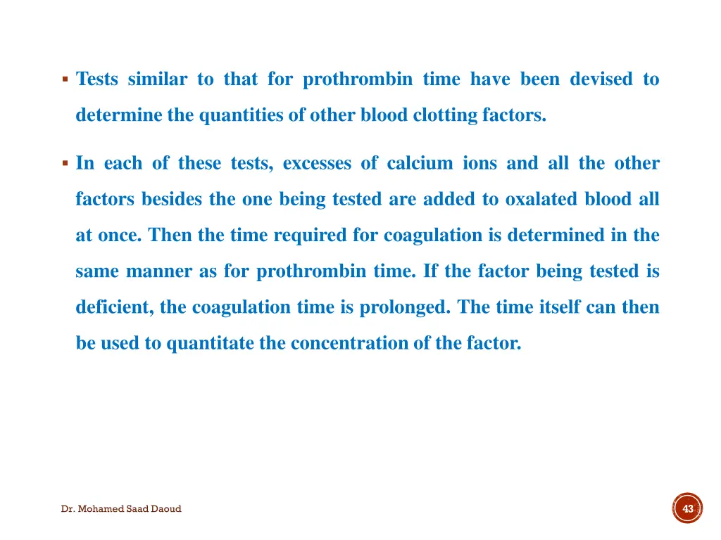 tests similar to that for prothrombin time have