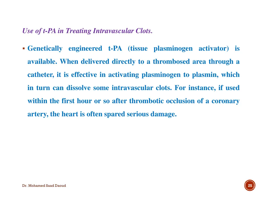 use of t pa in treating intravascular clots
