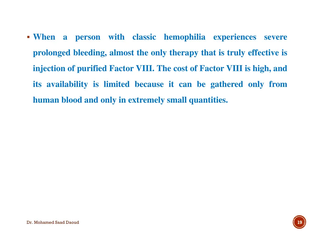 when a person with classic hemophilia experiences