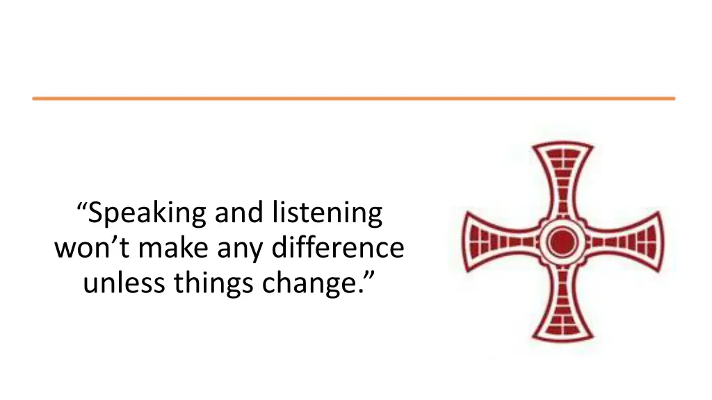 speaking and listening won t make any difference