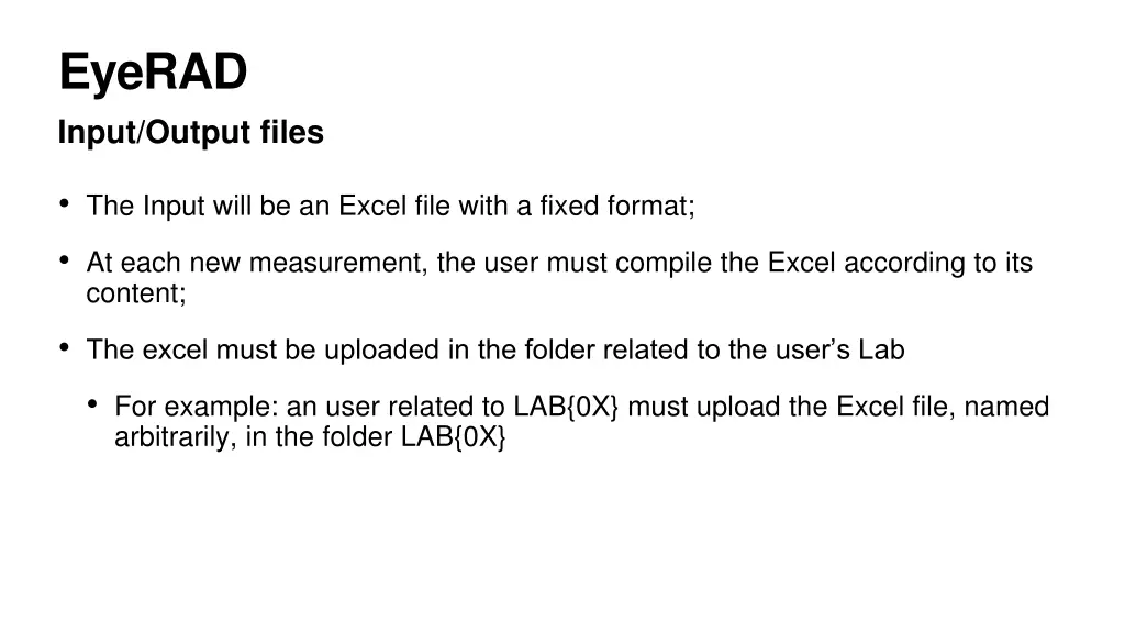 eyerad input output files