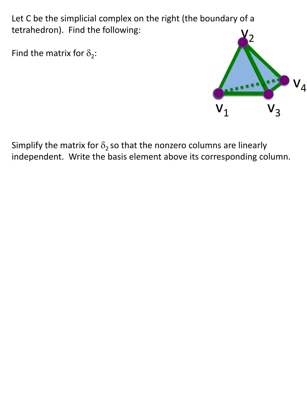 let c be the simplicial complex on the right 2