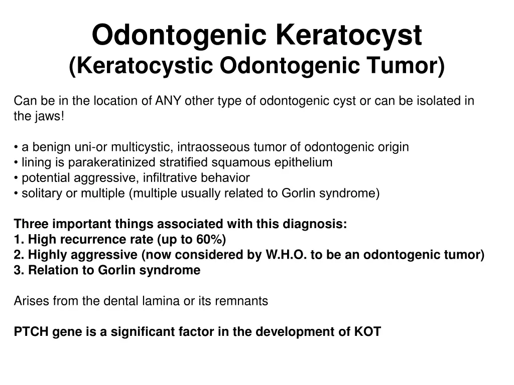 odontogenic keratocyst keratocystic odontogenic