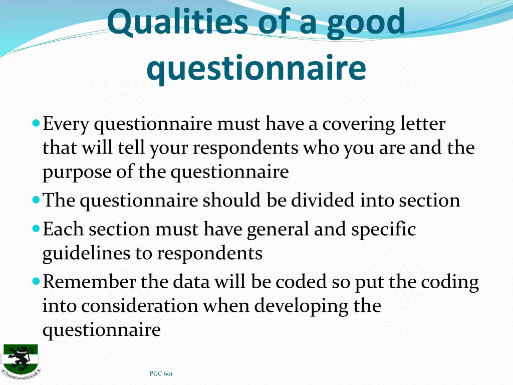 qualities of a good questionnaire