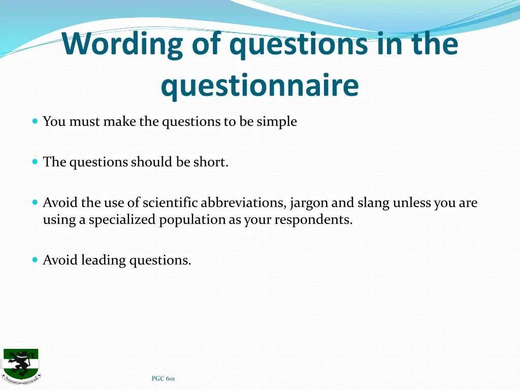 wording of questions in the questionnaire