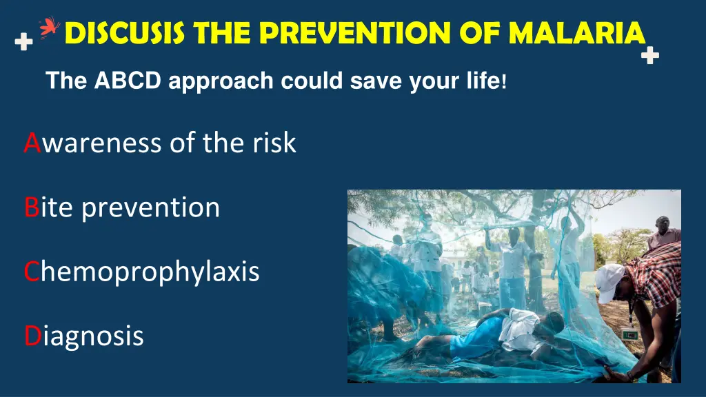 discusis the prevention of malaria
