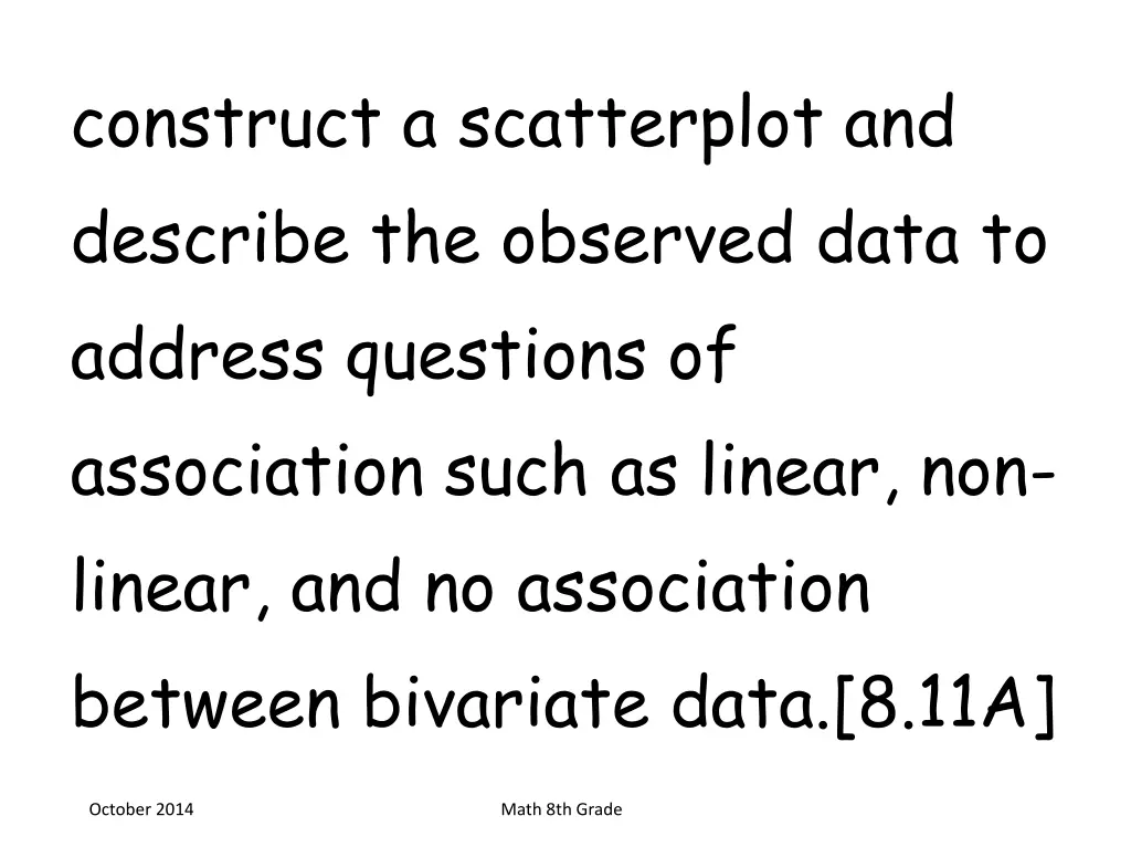 construct a scatterplot and describe the observed