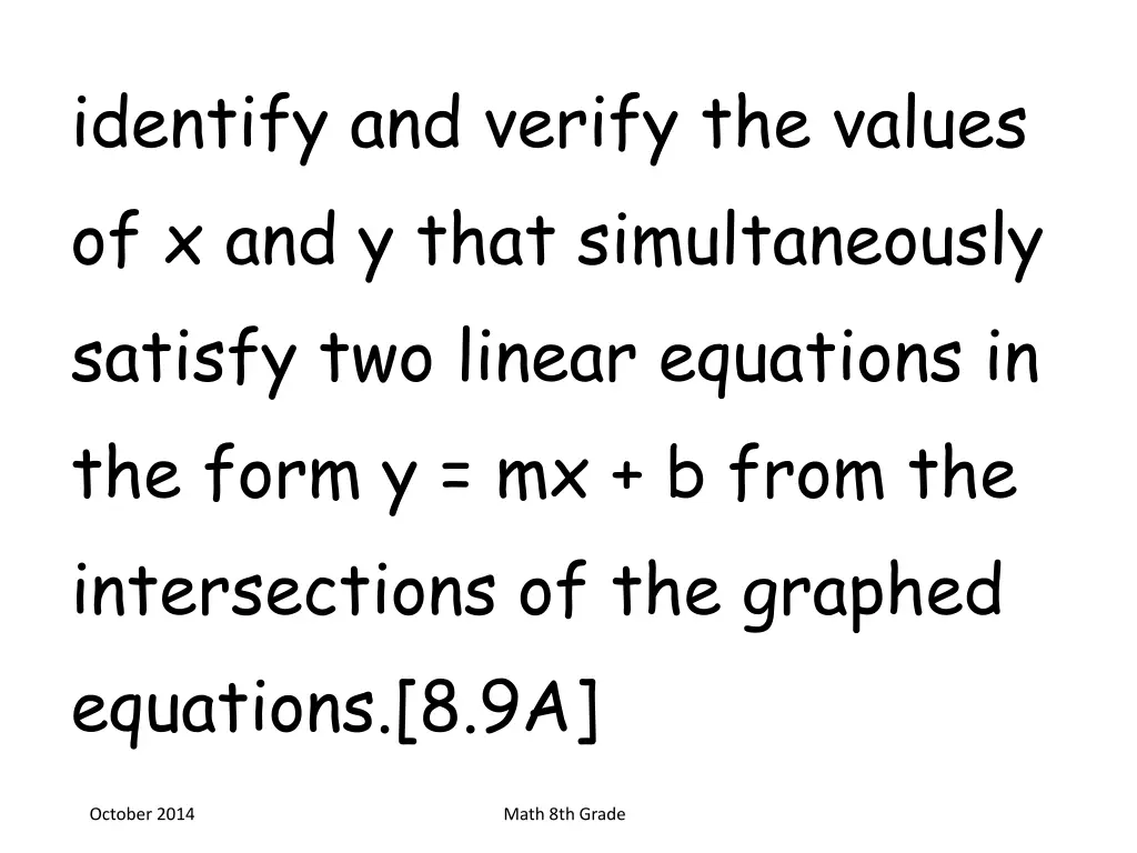 identify and verify the values of x and y that
