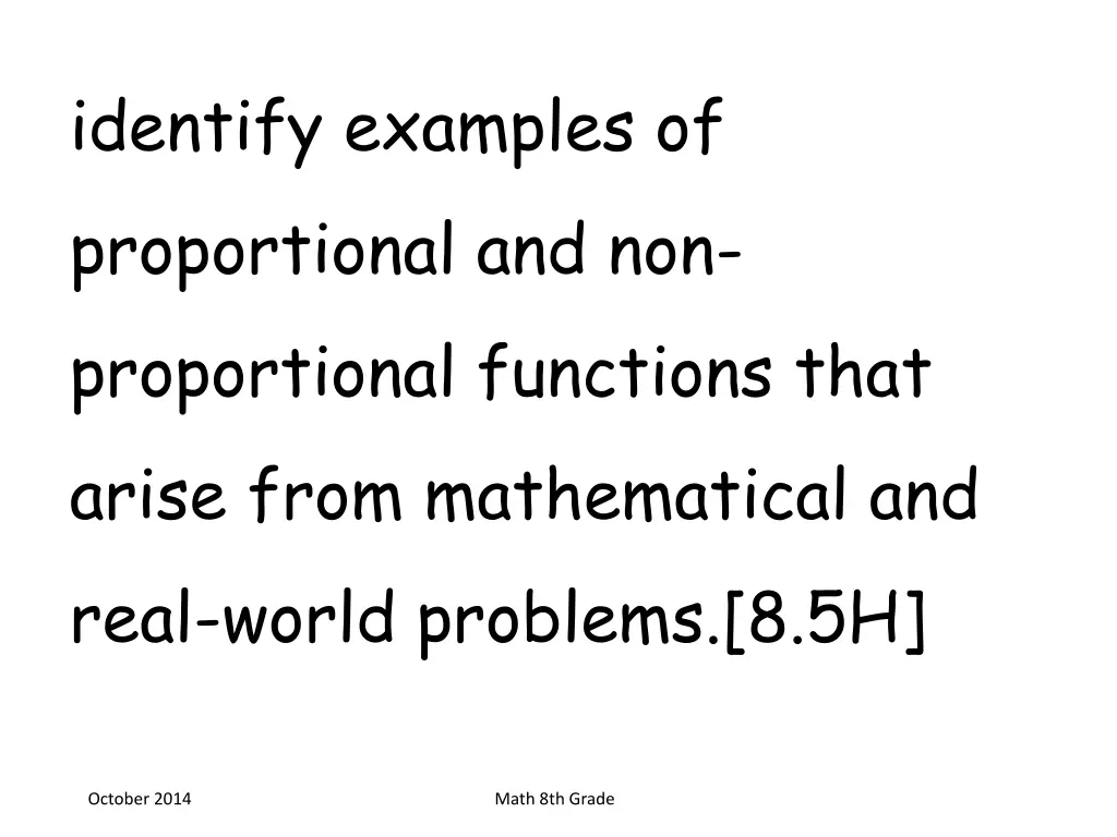 identify examples of proportional