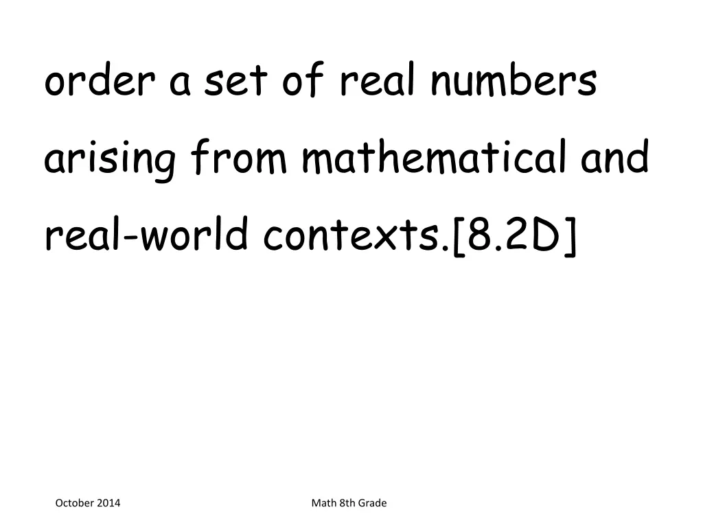 order a set of real numbers arising from