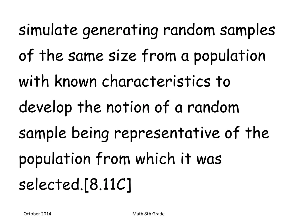 simulate generating random samples of the same