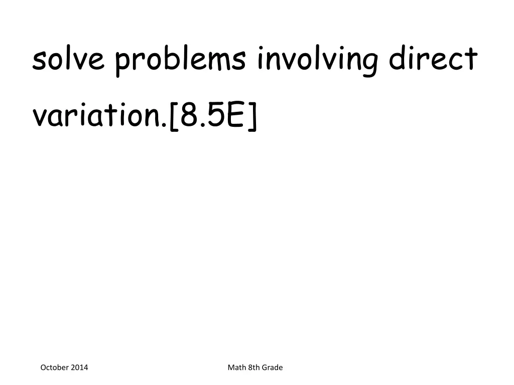 solve problems involving direct variation 8 5e