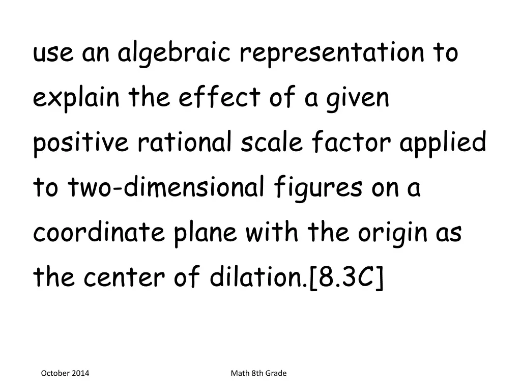 use an algebraic representation to explain