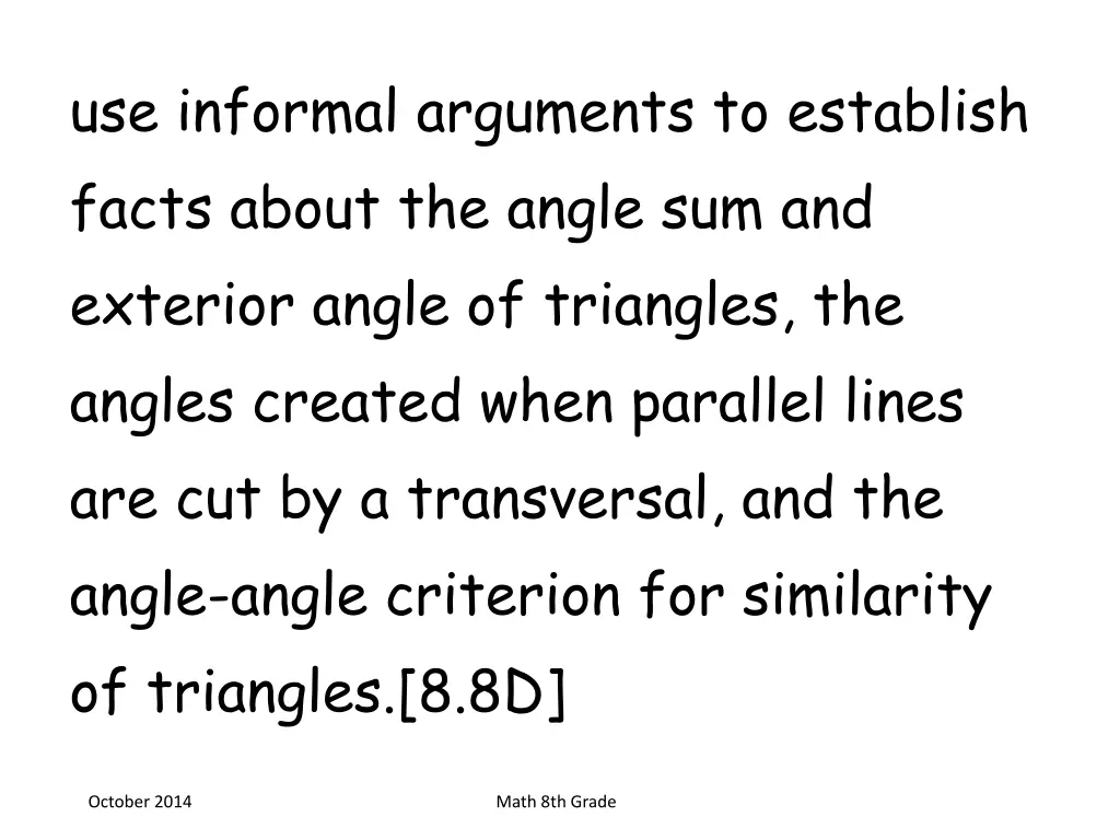 use informal arguments to establish facts about