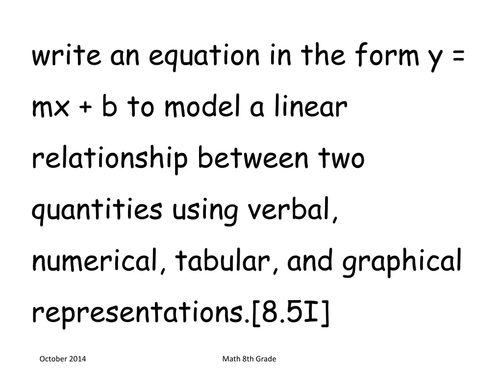 write an equation in the form y mx b to model
