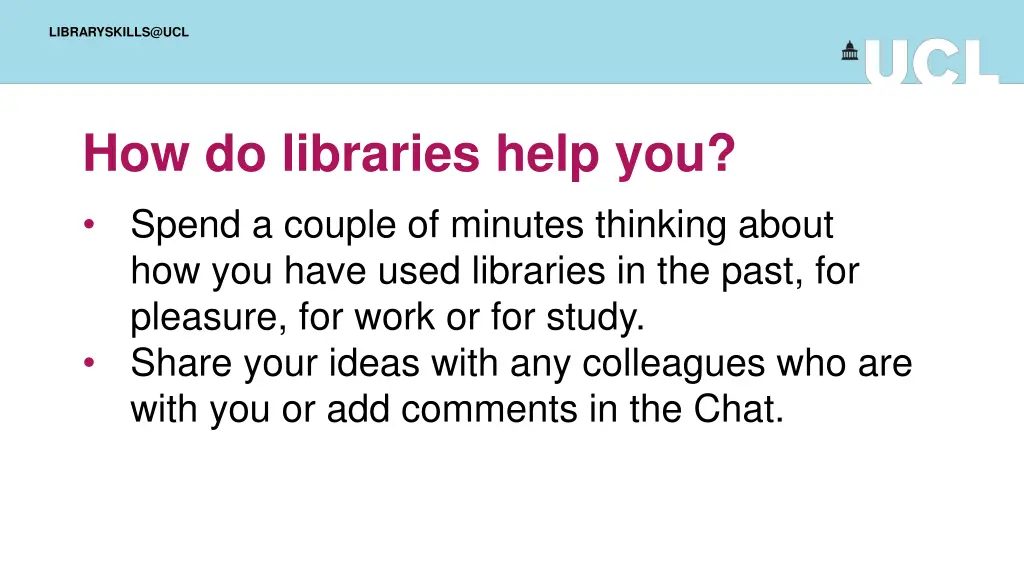 libraryskills@ucl 1