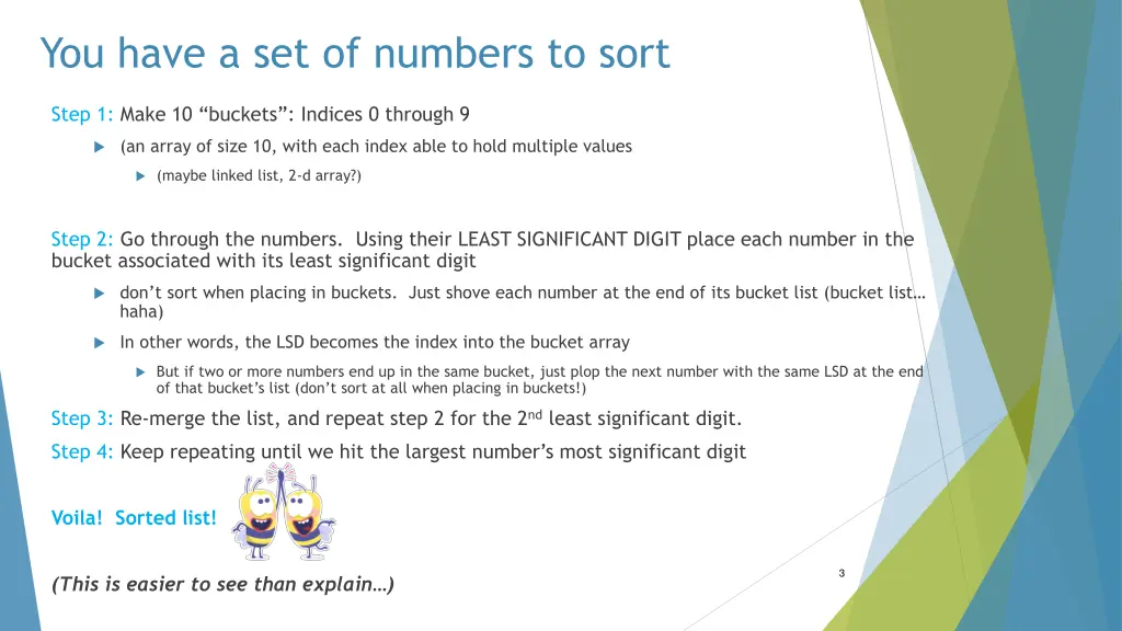you have a set of numbers to sort