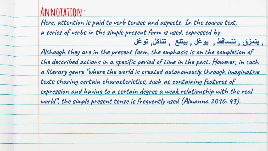 annotation here attention is paid to verb tenses