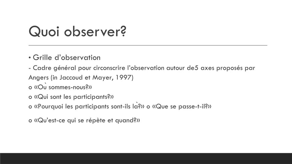 quoi observer