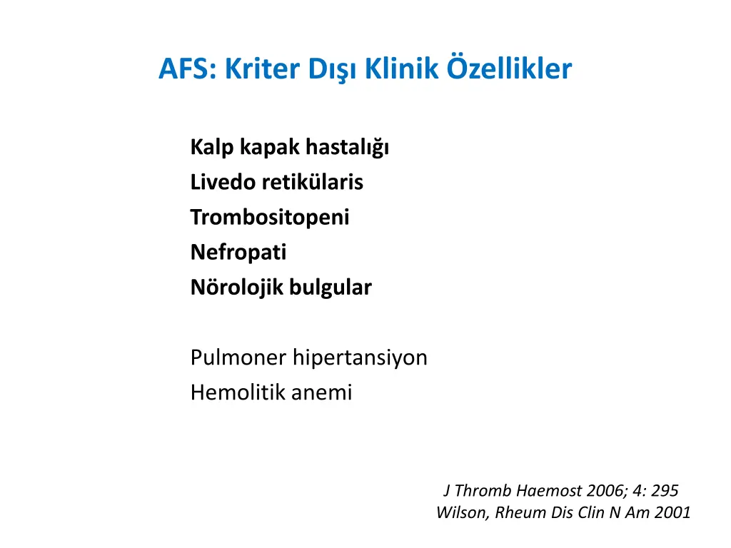 afs kriter d klinik zellikler