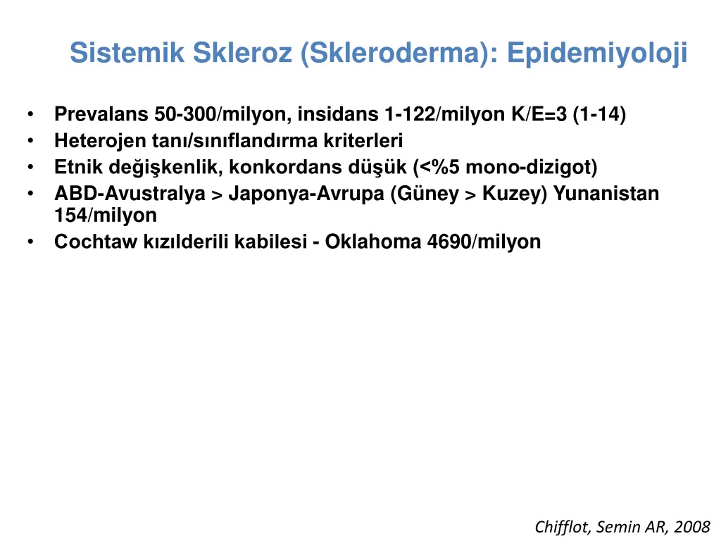 sistemik skleroz skleroderma epidemiyoloji