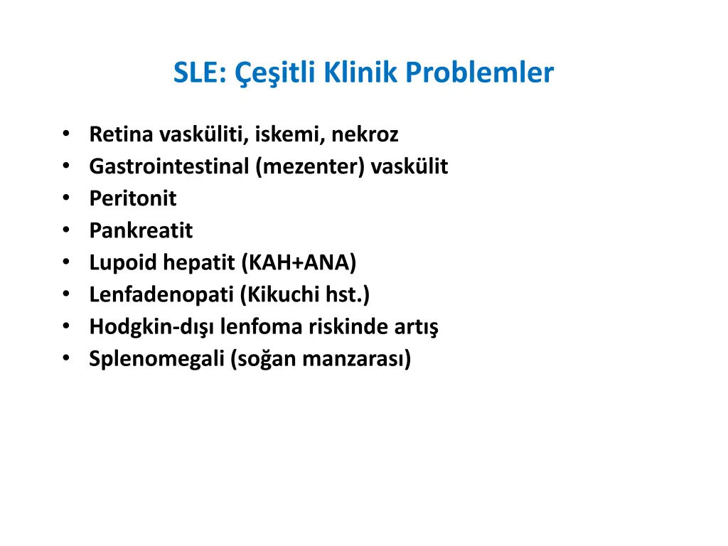 sle e itli klinik problemler